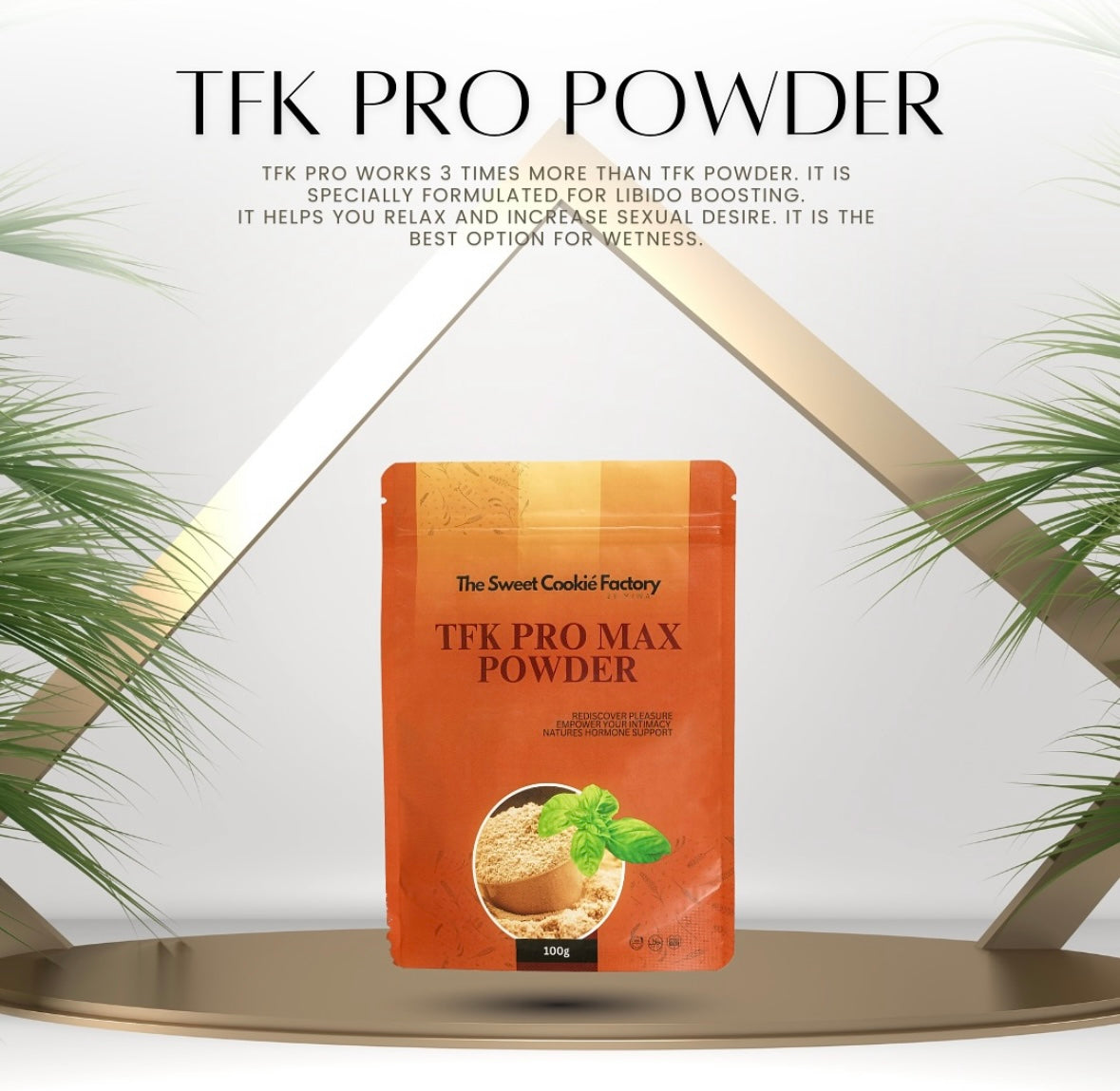 🍯 TFK PRO MAX POWDER - 3x the fire. 3x the desire.